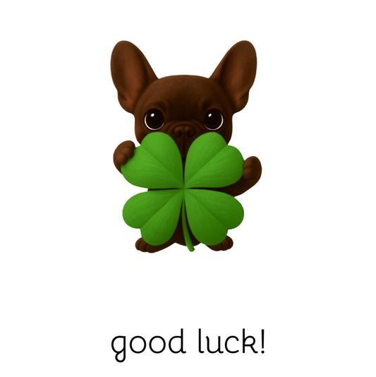 good luck frenchie 4x6 note card